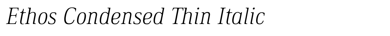 Ethos Condensed Thin Italic image